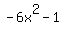 -6x%5E2-1