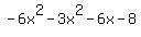 -6x%5E2-3x%5E2-6x-8
