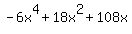 -6x%5E4%2B18x%5E2%2B108x