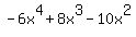 -6x%5E4%2B8x%5E3-10x%5E2