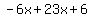 \"-6x+%2B+23x+%2B6\"