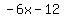 -6x-12