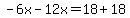 -6x-12x=18%2B18