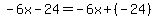 -6x-24=-6x%2B%28-24%29