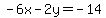-6x-2y=-14