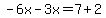 -6x-3x=7%2B2