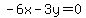 -6x-3y=0