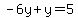 -6y%2By+=+5
