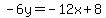 -6y=-12x%2B8
