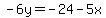 -6y=-24-5x
