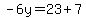 -6y=23%2B7