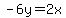 -6y=2x