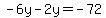 -6y-2y=-72