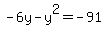 -6y-y%5E2=-91