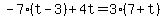-7%28t-3%29%2B4t=3%287%2Bt%29