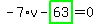 -7%2Av-highlight_green%28+63+%29=0