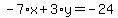 -7%2Ax%2B3%2Ay=-24