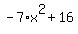 -7%2Ax%5E2%2B16