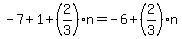-7%2B1%2B%282%2F3%29n=-6%2B%282%2F3%29n