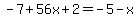 -7%2B56x%2B2=-5-x