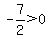 -7%2F2%3E0