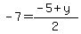 -7=%28-5%2By%29%2F2