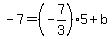 -7=%28-7%2F3%295%2Bb