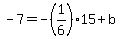 -7=-%281%2F6%2915%2Bb