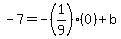 -7=-%281%2F9%29%280%29%2Bb