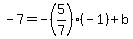 -7=-%285%2F7%29%28-1%29%2Bb