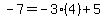 -7=-3%284%29%2B5