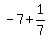 -7+%2B+1%2F7