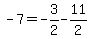 -7+=+-3%2F2+-+11%2F2