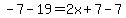 -7-19=2x%2B7-7