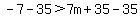 -7-35%3E7m%2B35-35