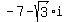 -7-sqrt%283%29%2Ai