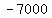 -7000