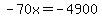 -70x=-4900