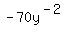 -70y%5E%28-2%29