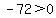 -72%3E0+