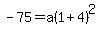 -75=+a%281+%2B4%29%5E2