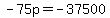 -75p+=+-37500