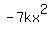 -7kx%5E2