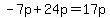-7p%2B24p=17p