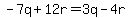 -7q%2B12r=3q-4r