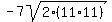-7sqrt%282%2A%2811%2A11%29%29