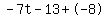 -7t-13%2B-8