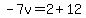 -7v=2%2B12