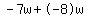 -7w%2B-8w