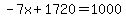 -7x%2B1720=1000